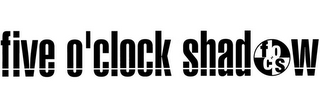 FIVE O'CLOCK SHADOW FOCS logo