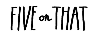 FIVE ON THAT logo