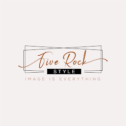 FIVE ROCK STYLE - - IMAGE IS EVERYTHING logo