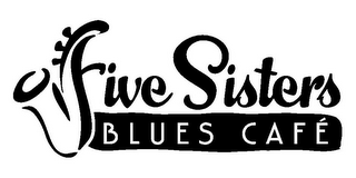 FIVE SISTERS BLUES CAFÉ logo