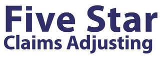 FIVE STAR CLAIMS ADJUSTING logo