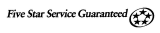 FIVE STAR SERVICE GUARANTEED logo
