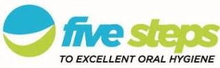 FIVE STEPS TO EXCELLENT ORAL HYGIENE logo