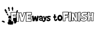 FIVE WAYS TO FINISH logo