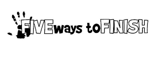 FIVE WAYS TO FINISH logo