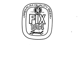 FIX 1864 SPEZIAL PREMIUM QUALITY BEER SINCE 1864 logo
