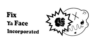 FIX YA FACE INCORPORATED logo