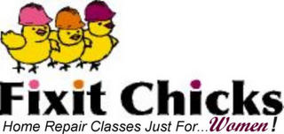 FIXIT CHICKS HOME REPAIR CLASSES JUST FOR...WOMEN! logo