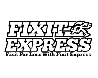 FIXIT EXPRESS FIXIT FOR LESS WITH FIXIT EXPRESS logo