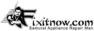 FIXITNOW.COM SAMURAI APPLIANCE REPAIR MAN logo
