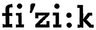 FI'ZI:K logo