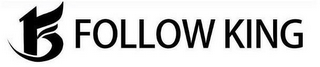 FK FOLLOW KING logo