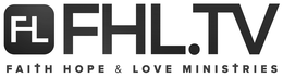 FL FHL.TV FAITH HOPE & LOVE MINISTRIES logo