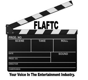FLAFTC YOUR VOICE IN THE ENTERTAINMENT INDUSTRY. PROD. NO SCENE TAKE ROLL SOUND DATE PROD. CO. DIRECTOR CAMERAMAN logo