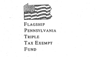 FLAGSHIP PENNSYLVANIA TRIPLE TAX EXEMPT FUND