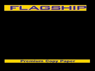 FLAGSHIP PREMIUM COPY PAPER