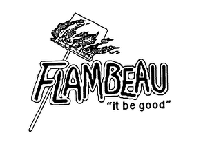 FLAMBEAU "IT BE GOOD" logo