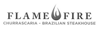 FLAME FIRE CHURRASCARIA - BRAZILIAN STEAKHOUSE logo