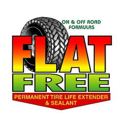 FLAT FREE PERMANENT TIRE LIFE EXTENDER & SEALANT ON & OFF ROAD FORMULAS logo
