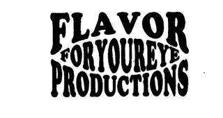 FLAVOR FOR YOUREYE PRODUCTIONS logo