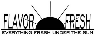 FLAVOR FRESH EVERYTHING FRESH UNDER THE SUN logo