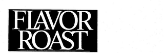 FLAVOR ROAST