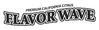 FLAVOR WAVE PREMIUM CALIFORNIA CITRUS logo