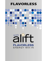 FLAVORLESS WITH ALIFT FLAVORLESS ENERGY MIX-IN logo