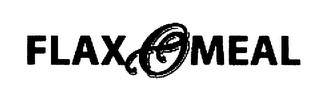 FLAX O MEAL