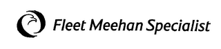 FLEET MEEHAN SPECIALIST logo