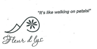 FLEUR D LYS "IT'S LIKE WALKING ON PETALS!" logo