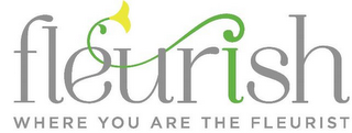 FLEURISH WHERE YOU ARE THE FLEURIST logo
