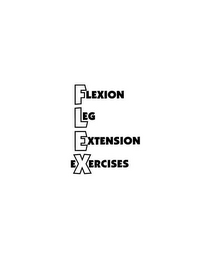 FLEX FLEXION LEG EXTENSION EXERCISES