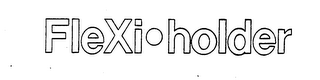 FLEXI-HOLDER