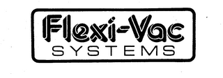 FLEXI-VAC SYSTEMS