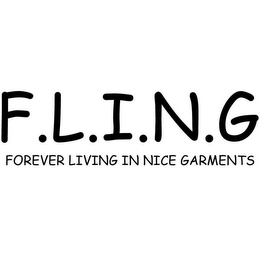 F.L.I.N.G FOREVER LIVING IN NICE GARMENTS logo