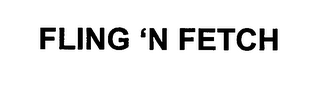 FLING 'N FETCH logo