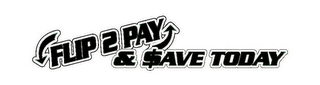 FLIP 2 PAY & $AVE TODAY logo