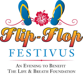 FLIP-FLOP FESTIVUS AN EVENING TO BENEFIT THE LIFE & BREATH FOUNDATION logo