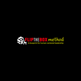 FLIP THE BOX METHOD: A BLUEPRINT FOR HUMAN-CENTERED LEADERSHIP logo