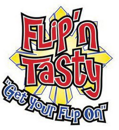 FLIP'N TASTY "GET YOUR FLIP ON" logo