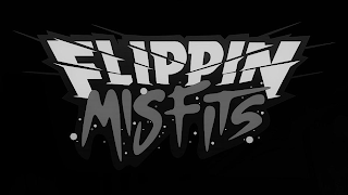 FLIPPIN MISFITS