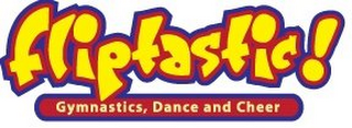 FLIPTASTIC! GYMNASTICS, DANCE AND CHEER logo