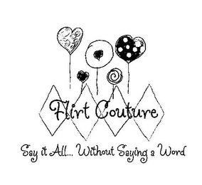 FLIRT COUTURE SAY IT ALL... WITHOUT SAYING A WORD logo