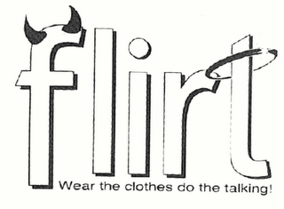 FLIRT WEAR THE CLOTHES DO THE TALKING! logo