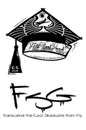 FLITE SKOOL GRAD INC TRANSCEND THE COOL. GRADUATE FROM FLY. FSG C/O 2020 logo