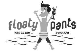FLOATY PANTS ENJOY THE PARTY...IN YOUR PANTS! logo