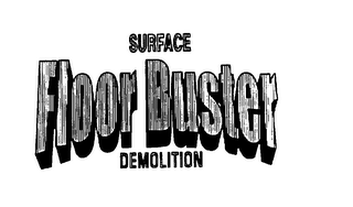 FLOOR BUSTER SURFACE DEMOLITION logo