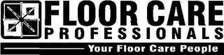 FLOOR CARE PROFESSIONALS YOUR FLOOR CARE PEOPLE logo