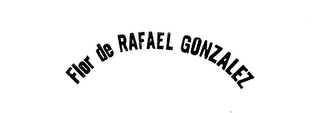 FLOR DE RAFAEL GONZALEZ